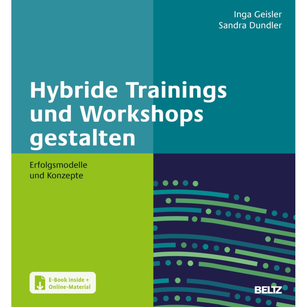 Hybride Trainings und Workshops gestalten, Fachbücher von Inga Geisler, Sandra Dundler