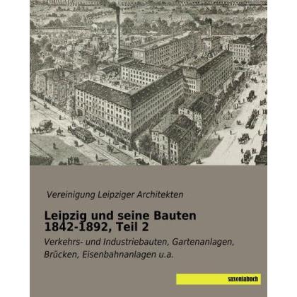 Leipzig und seine Bauten 1842-1892, Teil 2, Fachbücher
