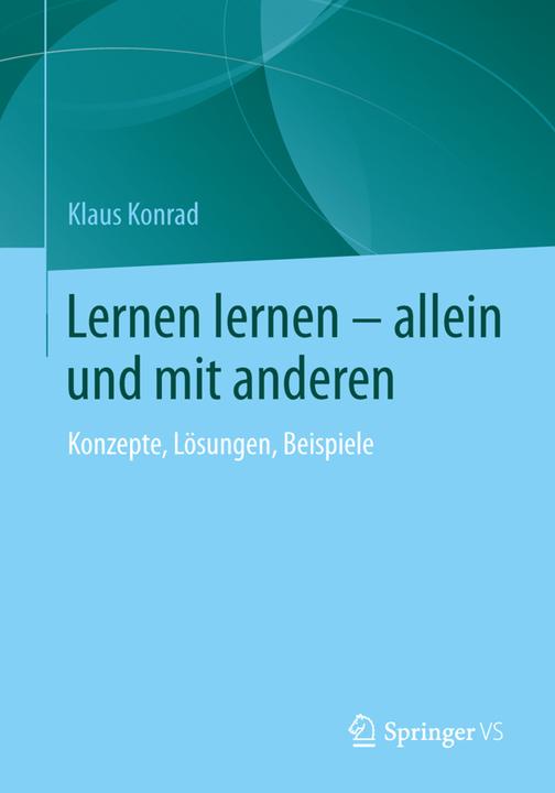 Lernen lernen - allein und mit anderen (Deutsch, Klaus Konrad, 2014)