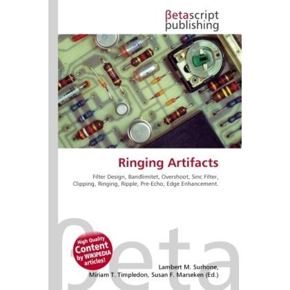Ringing Artifacts, Fachbücher von Miriam T. Timpledon, Susan F. Marseken, Lambert M. Surhone
