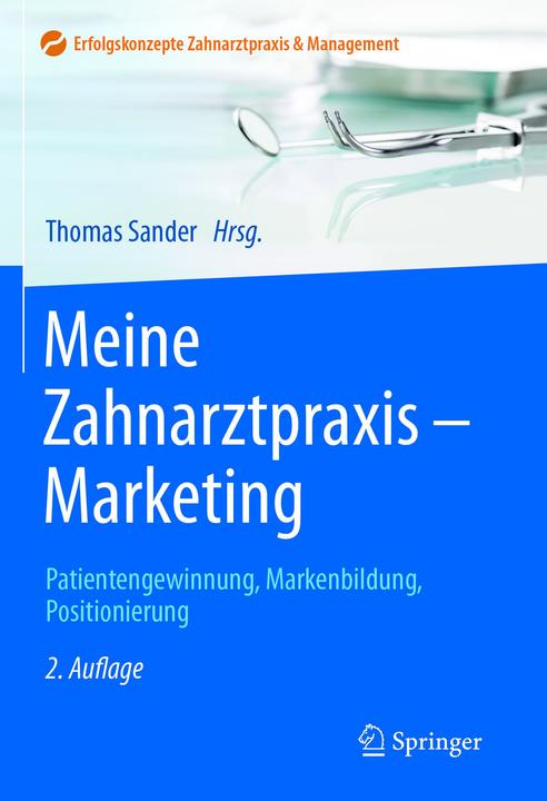 Produktbild Meine Zahnarztpraxis - Marketing (Deutsch, Thomas Sander, 2016)
