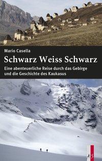 Produktbild Schwarz Weiss Schwarz (Deutsch, Mario Casella, 2016)