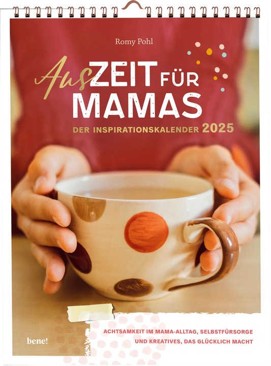 Produktbild Bene Wochenkalender 2025: AusZeit für Mamas 2025 - Inspirationskalender (22 x 30 cm, Deutsch)