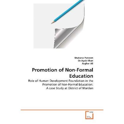 Promotion of Non-Formal Education, Fachbücher von Ayub Khan, Shabana Parveen, Asghar Ali