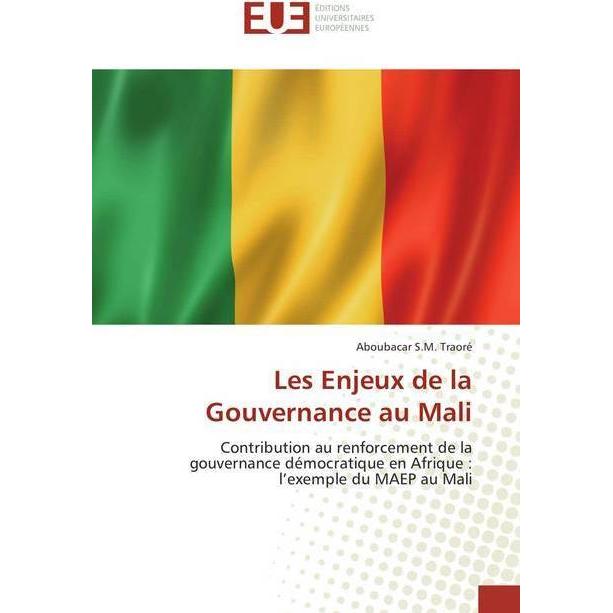 Les Enjeux de la Gouvernance au Mali, Fachbücher von Aboubacar S.M. Traoré