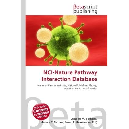 NCI-Nature Pathway Interaction Database, Fachbücher von Susan F. Marseken, Lambert M. Surhone, Miriam T. Timpledon