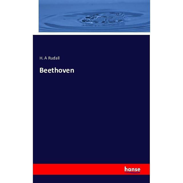 Beethoven, Fachbücher von H. A Rudall