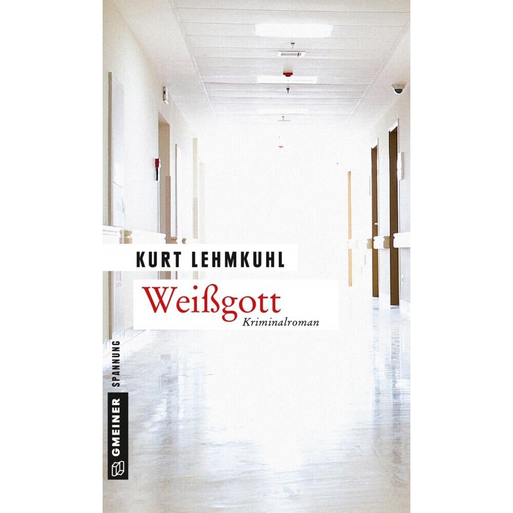 Weissgott, Belletristik von Kurt Lehmkuhl