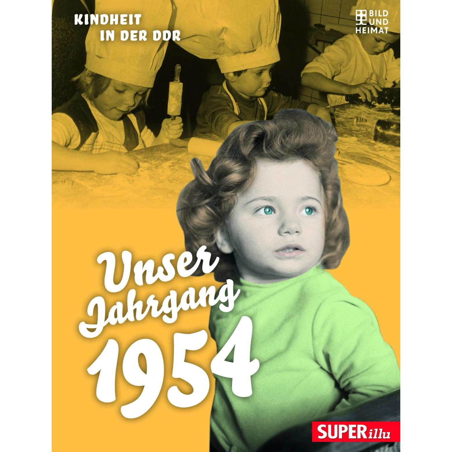 Unser Jahrgang 1954, Belletristik von Bild und Heimat