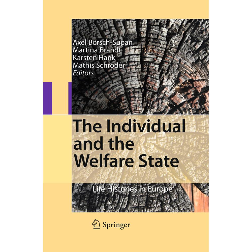The Individual and the Welfare State, Fachbücher von Axel Börsch-Supan, Karsten Hank, Mathis Schröder, Martina Brandt