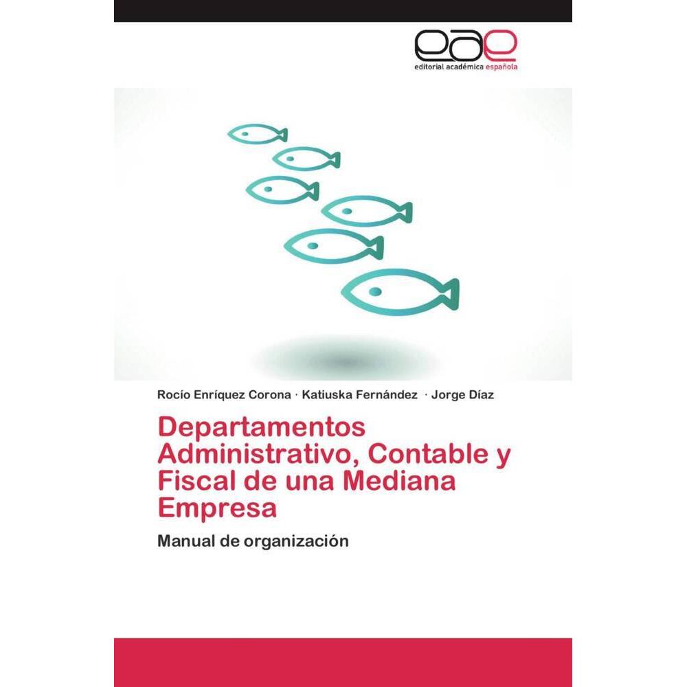 Departamentos Administrativo, Contable y Fiscal de una Mediana Empresa, Fachbücher