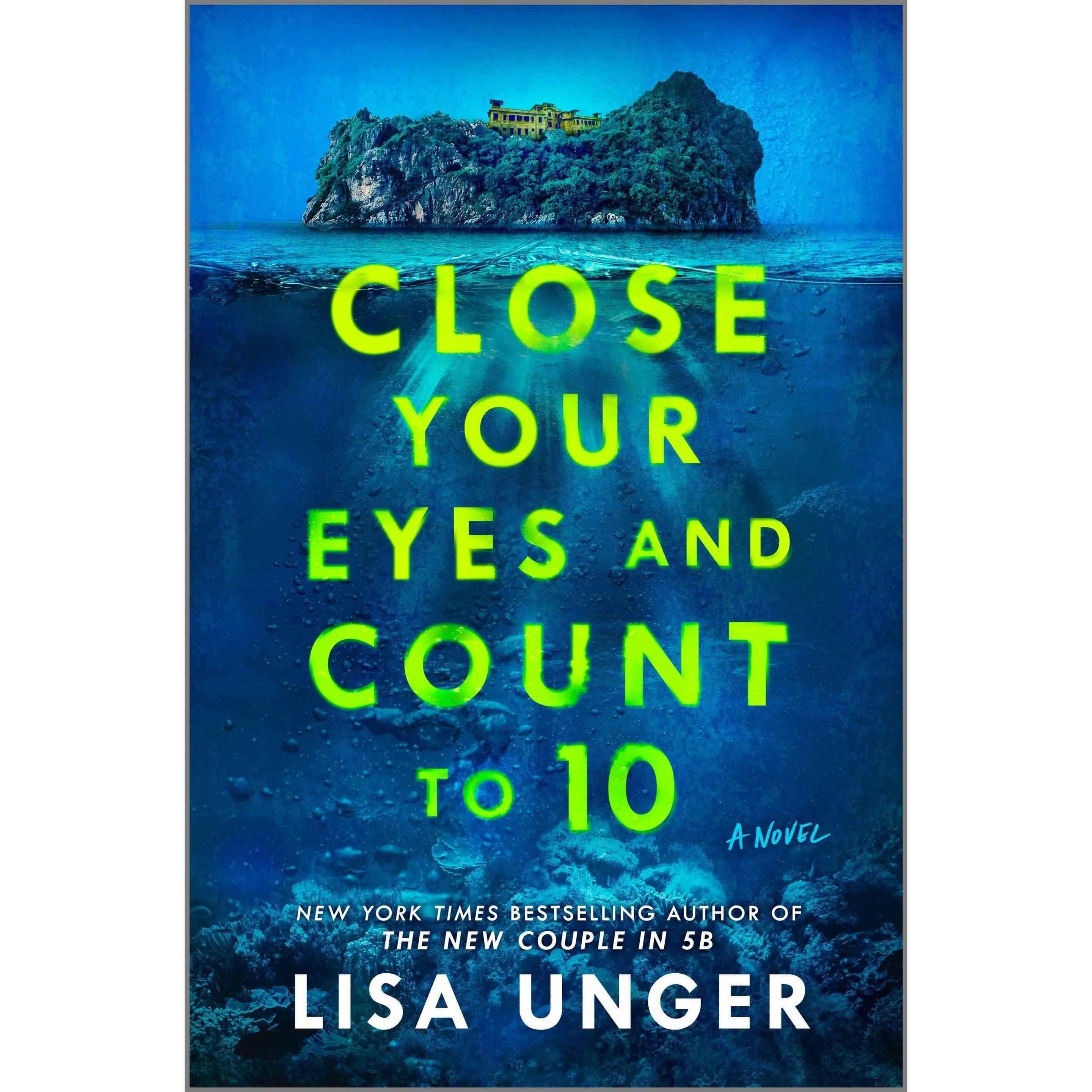 Unger:Close Your Eyes and Count to 10, Belletristik von Lisa Unger