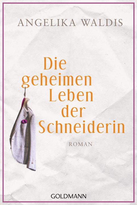 Die geheimen Leben der Schneiderin (Deutsch, Angelika Waldis, 2021)
