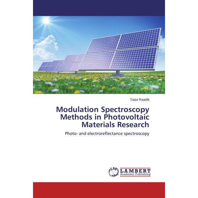 Modulation Spectroscopy Methods in Photovoltaic Materials Research, Fachbücher von Taavi Raadik