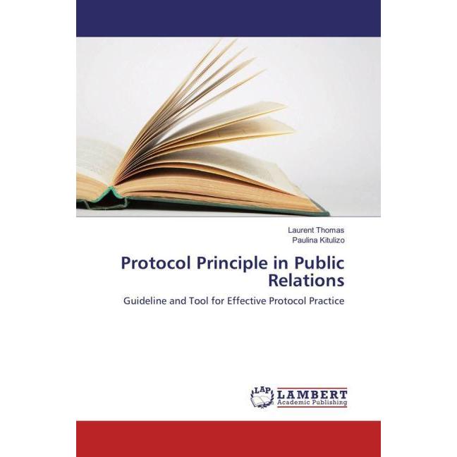 Protocol Principle in Public Relations, Fachbücher von Paulina Kitulizo, Laurent Thomas