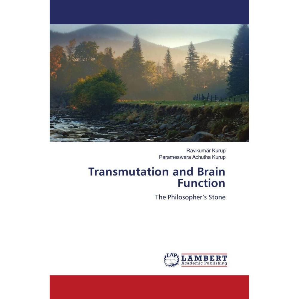 Transmutation and Brain Function, Fachbücher von Parameswara Achutha Kurup, Ravikumar Kurup
