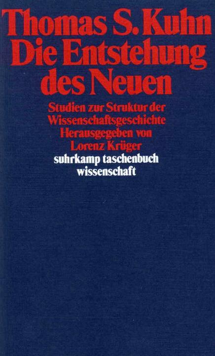 Produktbild Die Entstehung des Neuen (Deutsch, Thomas Kuhn, 1978)