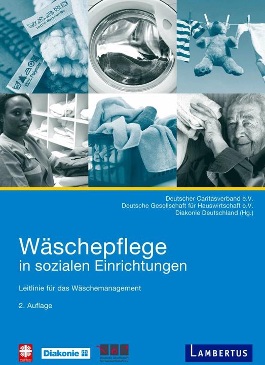 Produktbild Wäschepflege in sozialen Einrichtungen (Deutsch, Deutsche Gesellschaft für Hauswirtschaft, Deutscher Caritasverband e.V., Diakonie Deutschland, 2018)