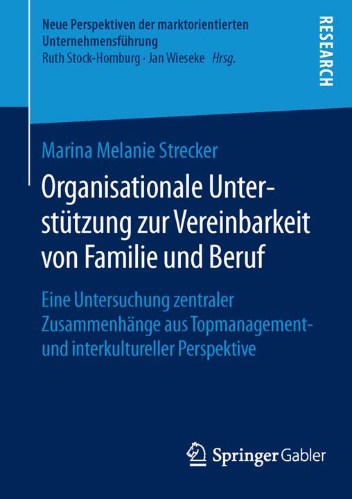 Produktbild Organisationale Unterstützung zur Vereinbarkeit von Familie und Beruf (Deutsch, Marina M. Strecker, 2016)