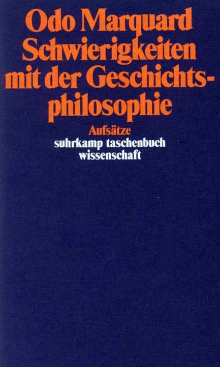 Produktbild Schwierigkeiten mit der Geschichtsphilosophie (Deutsch, Odo Marquard, 1982)