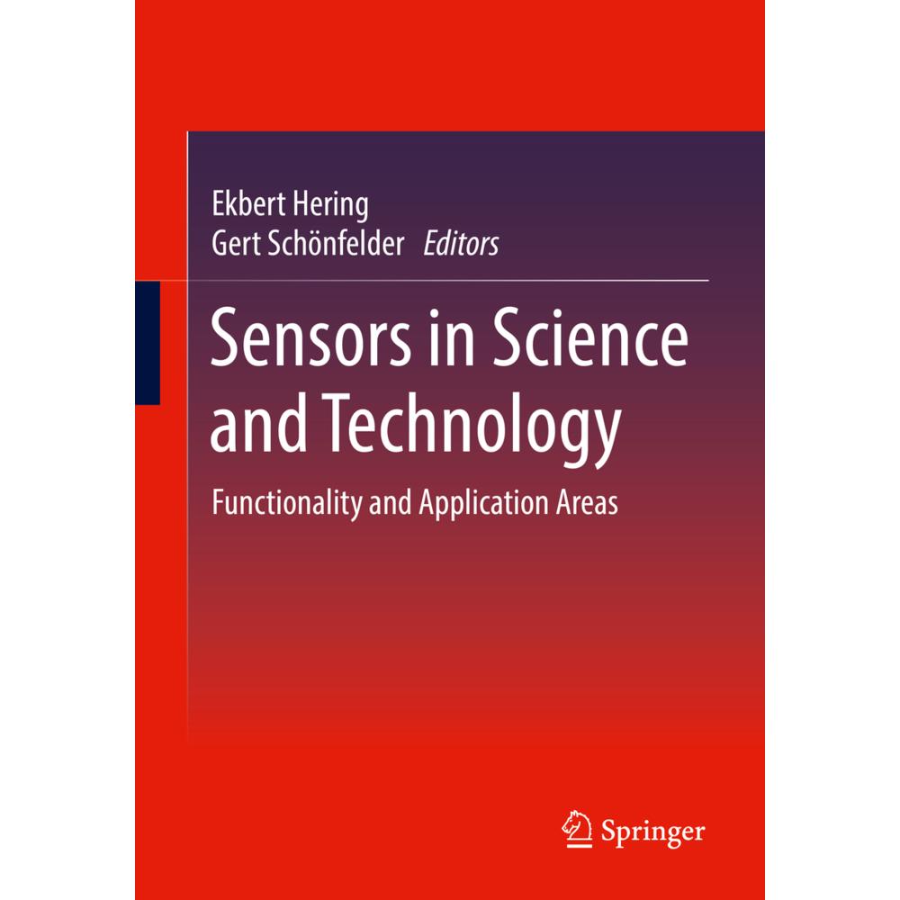 Sensors in Science and Technology, Fachbücher von Ekbert Hering, Gert Schönfelder