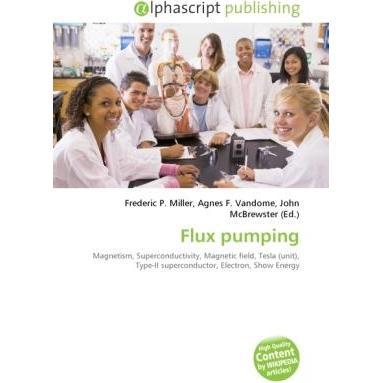 Flux pumping, Fachbücher von Agnes F. Vandome, Frederic P. Miller, John McBrewster