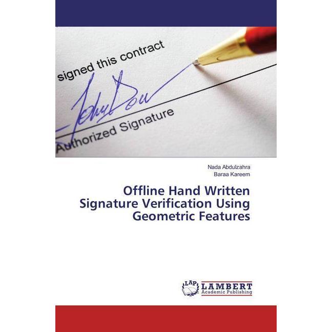 Offline Hand Written Signature Verification Using Geometric Features, Fachbücher von Nada Abdulzahra, Baraa Kareem