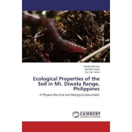 Ecological Properties of the Soil in Mt. Diwata Range, Philippines, Fachbücher
