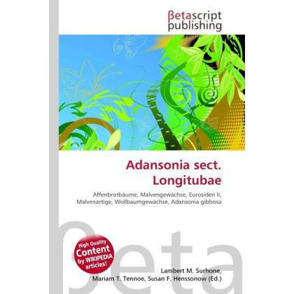 Adansonia sect. Longitubae, Fachbücher von Lambert M. Surhone, Susan F. Marseken, Miriam T. Timpledon