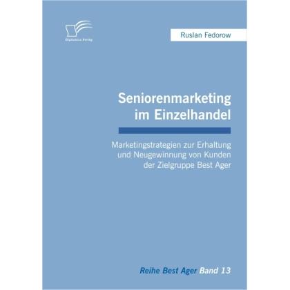 Seniorenmarketing im Einzelhandel, Fachbücher von Ruslan Fedorow