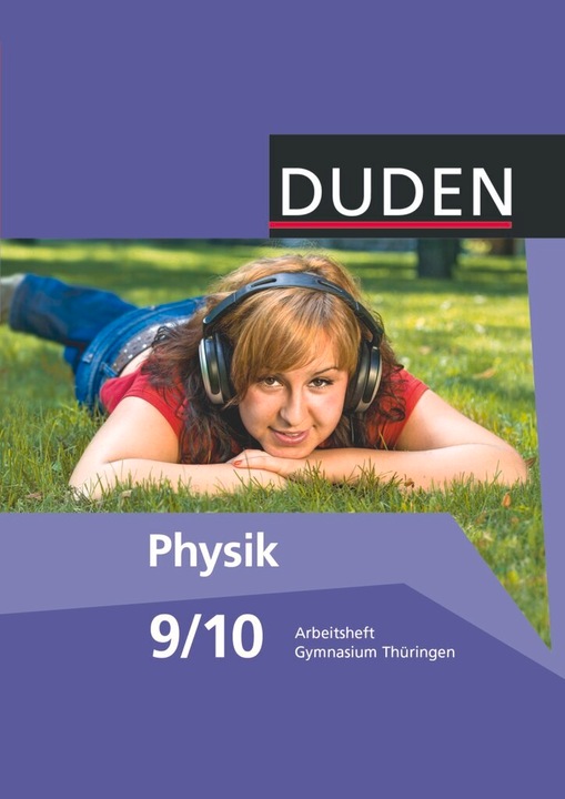 Produktbild Physik 9./10. Schuljahr. Arbeitsheft. TH (Deutsch, Lothar Meyer, Barbara Gau, 2013)