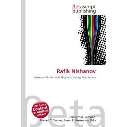 Rafik Nishanov, Fachbücher von Lambert M. Surhone, Susan F. Henssonow, Mariam T. Tennoe