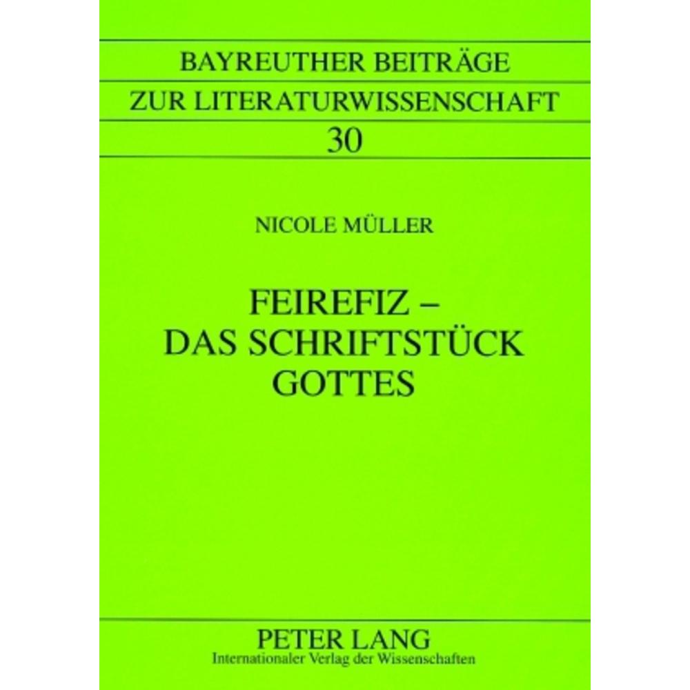 Feirefiz - Das Schriftstück Gottes, Fachbücher von Nicole Müller