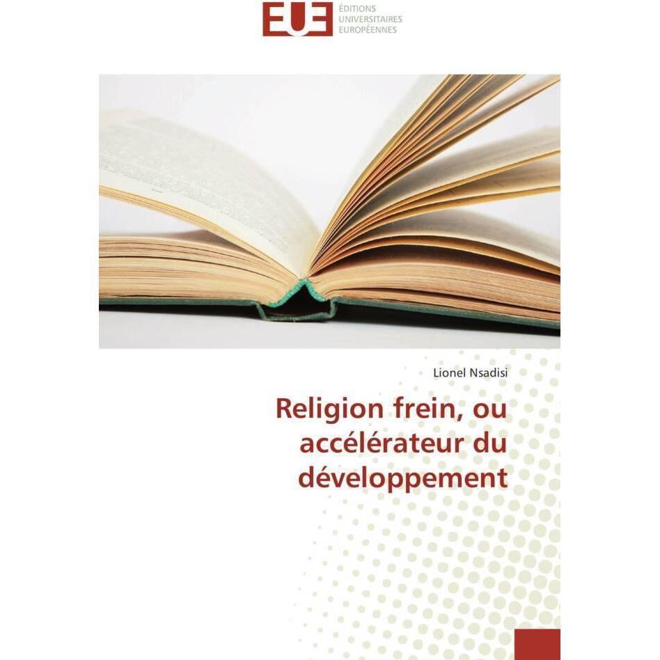 Religion frein, ou accélérateur du développement, Fachbücher von Lionel Nsadisi
