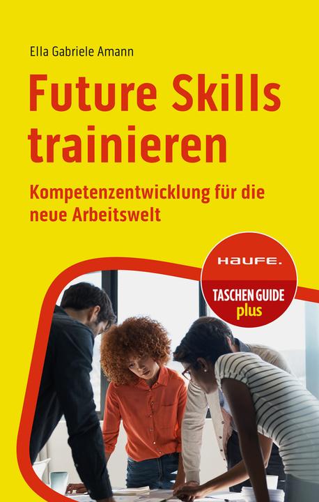 Produktbild Future Skills trainieren (Deutsch, Ella Gabriele Amann, 2023)