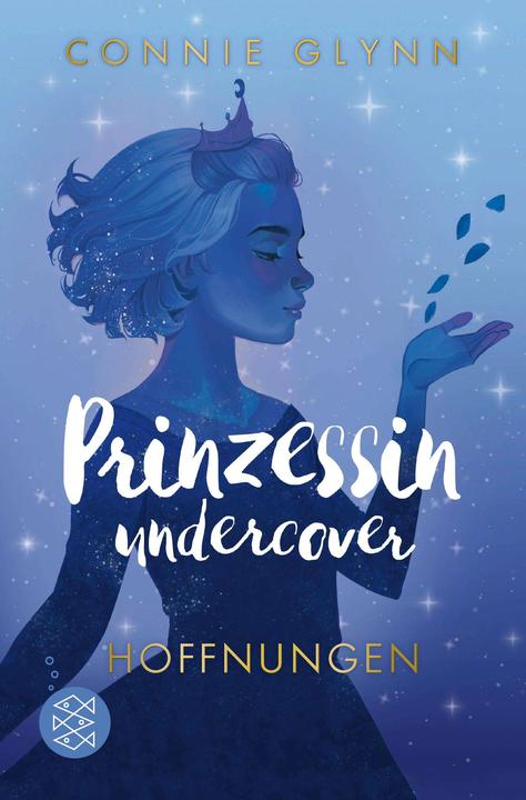 Produktbild Prinzessin undercover – Hoffnungen (Deutsch, Connie Glynn, Marlene Frucht, 2024)