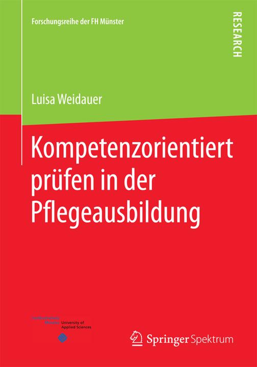 Produktbild Kompetenzorientiert prüfen in der Pflegeausbildung (Deutsch, Luisa Weidauer, 2015)