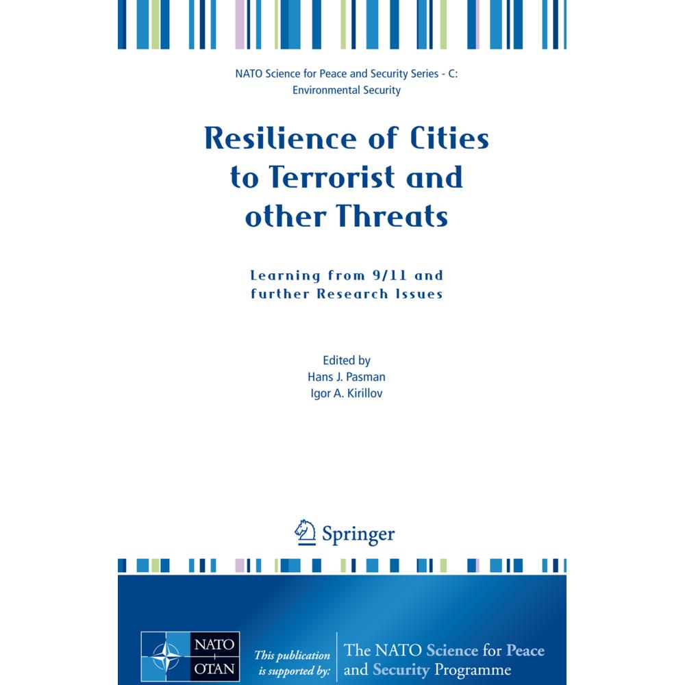 Resilience of Cities to Terrorist and other Threats, Fachbücher von Hans Pasman, Igor Kirillov