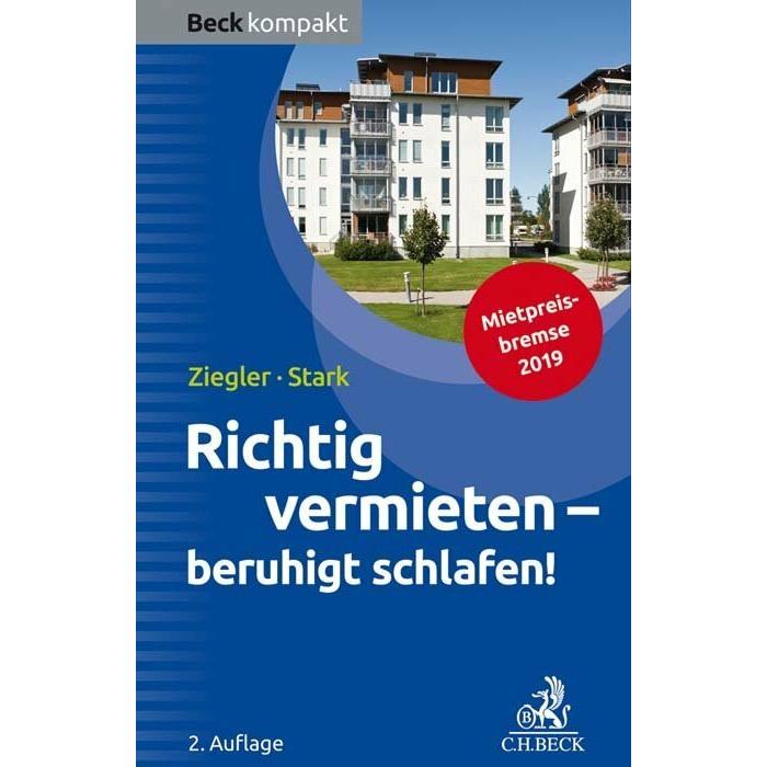 Richtig vermieten - beruhigt schlafen!, Ratgeber von Helge Ziegler