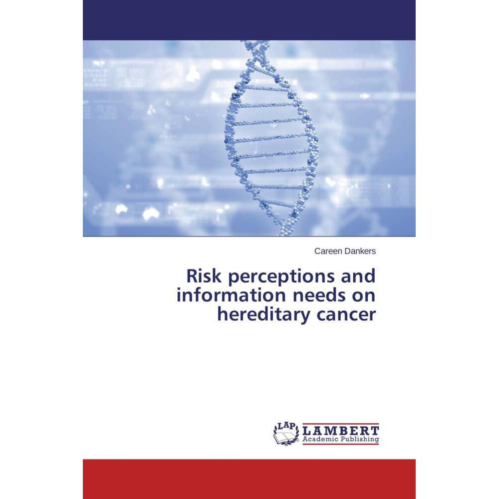 Risk perceptions and information needs on hereditary cancer, Fachbücher