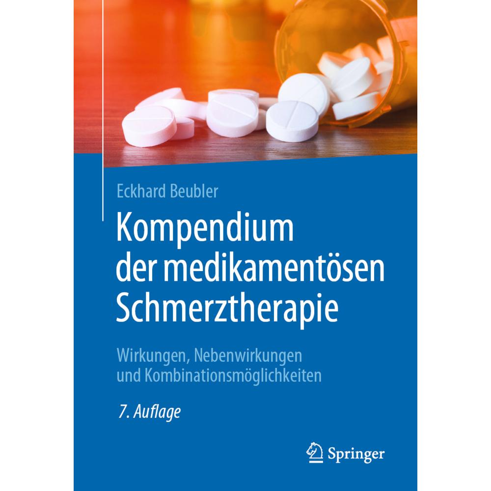 Kompendium der medikamentösen Schmerztherapie, Fachbücher von Eckhard Beubler