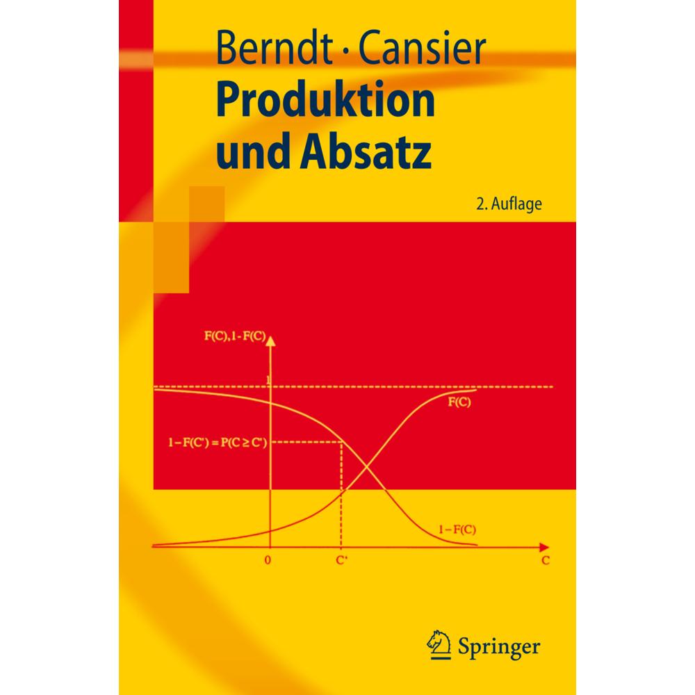 Produktion und Absatz, Fachbücher von Adrienne Cansier, Ralph Berndt