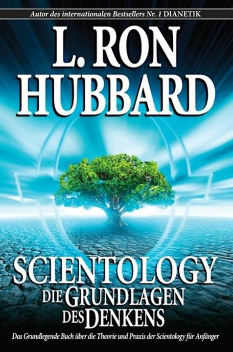 Produktbild Scientology, Die Grundlagen des Denkens (Deutsch, L. Ron Hubbard, 2007)