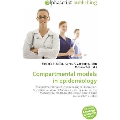 Compartmental models in epidemiology, Fachbücher von Agnes F. Vandome, Frederic P. Miller, John McBrewster