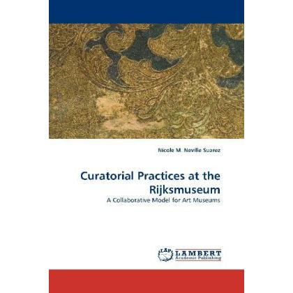 Curatorial Practices at the Rijksmuseum, Fachbücher
