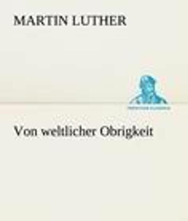 Produktbild Von weltlicher Obrigkeit (Deutsch, Martin Luther, 2012)