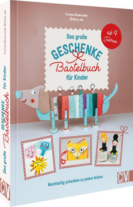 Produktbild Das grosse Geschenke-Bastelbuch für Kinder (Deutsch, Yvonne Skowronek, 2024)
