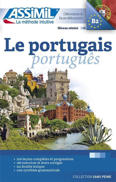 Produktbild Le portugais português : débutants & faux-débutants, B2 (Französisch, Luna José-Luis de, Freire-Nunes Irêne, 2016)