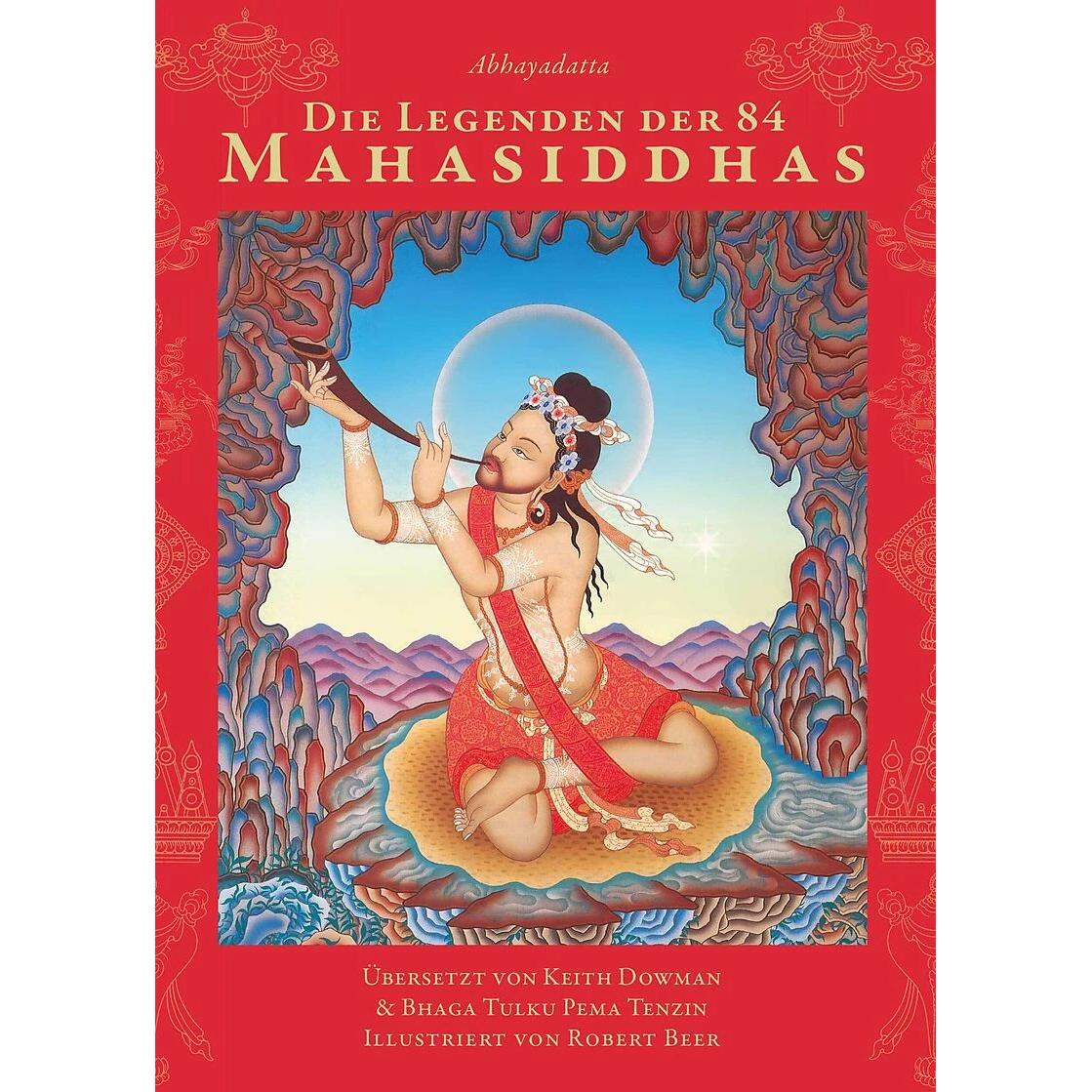 Thumbnail - Die Legenden der 84 Mahasiddhas, Fachbücher von Abhayadatta, Robert Beer, Jürgen Saupe, Dowman Keith