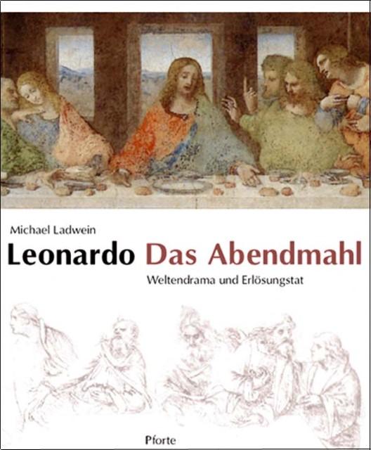 Produktbild Leonardo. Das Abendmahl (Deutsch, Ladwein, Michael, 2004)